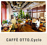 CAFFÈ OTTO.Cyclo(カフェ オットー・シクロ)